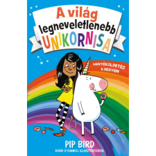 DAS Könyvek Pip Bird - A világ legneveletlenebb unikornisa 1. gyermek- és ifjúsági könyv