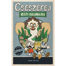 DAS Könyvek Ron Bates - Csészefej és a hegyi kalamajka gyermek- és ifjúsági könyv