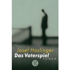 Das Vaterspiel – Josef Haslinger idegen nyelvű könyv