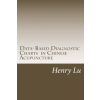  Data-Based Diagnostic Charts in Chinese Acupuncture – Henry C. Lu