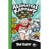 Dav Pilkey - Alsógatyás Kapitány és a beszélő vécécsészék támadása