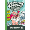 Dav Pilkey Alsógatyás kapitány és a beszélő vécécsészék támadása - Alsógatyás Kapitány 2.