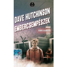 Dave Hutchinson - Európa alkonya 1.  - Embercsempészek regény