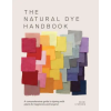 David &amp; Charles The Natural Dyeing Bible