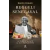 David Fideler - Reggeli Senecával - Sztoikus útmutató az élet művészetéhez