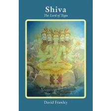  David Frawley - Shiva – David Frawley idegen nyelvű könyv