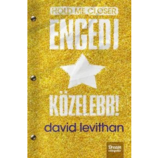 David Levithan Hold me Closer - Engedj közelebb! gyermek- és ifjúsági könyv