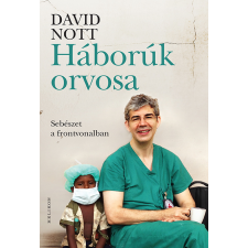David Nott - Háborúk orvosa egyéb könyv