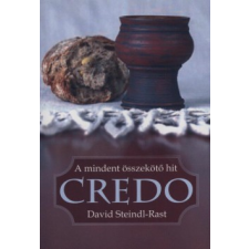 David Steindl-Rast Credo vallás