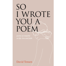 David Tensen (magánkiadás) So I Wrote You a Poem egyéb e-könyv