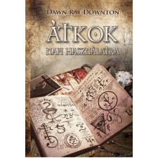 Dawn Rae Downton - Átkok mindennapi használatra egyéb könyv