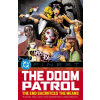 DC Comics DC Finest: Doom Patrol: The End Sacrifices the Means – Ted Mckeever,Linda Medley,Stan Woch (Puha kötésű)
