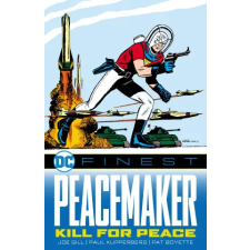DC Comics DC FINEST PEACEMAKER KILL FOR PEACE | Gill Various egyéb könyv