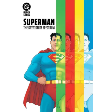 DC Comics Superman: The Kryptonite Spectrum | Martin Morazzo egyéb könyv
