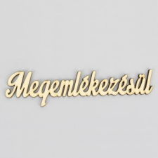 DC Fa felirat &quot;Megemlékezésül&quot; 15cm x 2,6cm dekorációs kellék