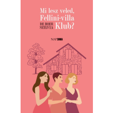 De Boer Szilvia - Mi lesz veled, Fellini-villa Klub? egyéb könyv