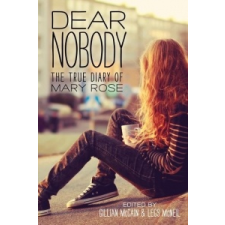  Dear Nobody – Gillian McCain,Legs McNeil,Mary Rose idegen nyelvű könyv