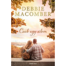 Debbie Macomber Csak egy álom irodalom