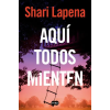 DeBolsillo AQUI TODOS MIENTEN – Shari Lapena