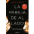 DeBolsillo La pareja de al lado | SHARI LAPENA