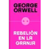 DeBolsillo Rebelión En La Granja (Edición Definitiva Avalada Por the Orwell Estate) / Anima L Farm (Definitive Text Endorsed by the Orwell Foundation | Orwell,George
