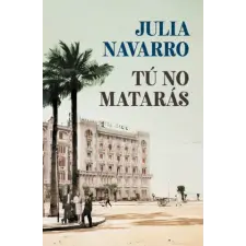 DeBolsillo Tu no mataras | Julia Navarro egyéb könyv