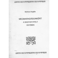 Debrecen Megmaradásunkért a magyar nyelv ügyében - Molnos Angéla antikvárium - használt könyv