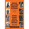  Defence Against British Gangster Methods: Abwehr Englischer Gangster-Methoden
