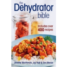  Dehydrator Bible – Jennifer Mackenzie idegen nyelvű könyv
