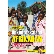 Dekameron Önkénteskaland Afrikában - Egy év a hiedelmek és a valóság varázslatos földjén egyéb könyv