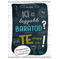  Dela Kienle - Ki a legjobb barátod? Te vagy az! egyéb könyv