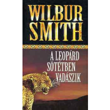 Delej Kft. A leopárd sötétben vadászik - Wilbur Smith antikvárium - használt könyv