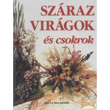 Delta 2000 Száraz virágok és csokrok antikvárium - használt könyv