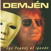  Demjén Ferenc: Így fogadj el igazán(CD)