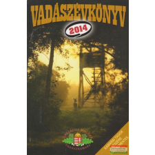 Dénes Natur Műhely Kiadó Vadászévkönyv 2014 vadász és íjász felszerelés