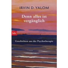  Denn alles ist vergänglich – Irvin D. Yalom,Liselotte Prugger idegen nyelvű könyv