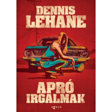 Dennis Lehane - Apró irgalmak regény