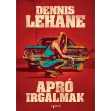 Dennis Lehane - Apró irgalmak egyéb könyv