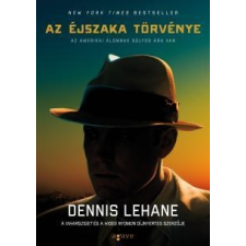 Dennis Lehane LEHANE, DENNIS - AZ ÉJSZAKA TÖRVÉNYE irodalom