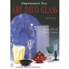  Depression Era Art Deco Glass – Leslie A Piana (Kemény kötésű)