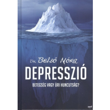  Depresszió /Betegség vagy úri huncutság? társadalom- és humántudomány
