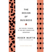  Design of Business – Roger  L Martin idegen nyelvű könyv