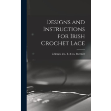  Designs and Instructions for Irish Crochet Lace idegen nyelvű könyv