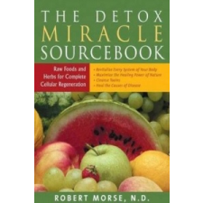  Detox Miracle Sourcebook – Robert S. Morse idegen nyelvű könyv