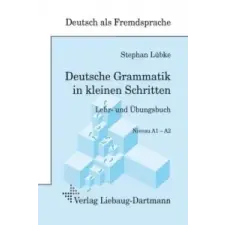  Deutsche Grammatik in kleinen Schritten – Stephan Lübke idegen nyelvű könyv