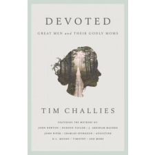  Devoted – TIM CHALLIES idegen nyelvű könyv
