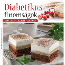  Diabetikus finomságok - új kiadás /Szállítási sérült / gasztronómia