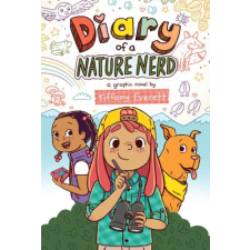  Diary of a Nature Nerd: A Graphic Novel – Tiffany Everett idegen nyelvű könyv