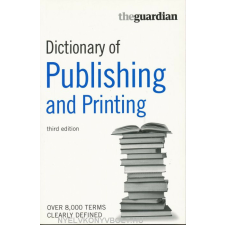 DICTIONARY OF PUBLISHING & PRINTING nyelvkönyv, szótár