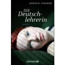 Die Deutschlehrerin – Judith W. Taschler idegen nyelvű könyv